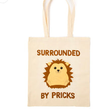 Load image into Gallery viewer, Surrounded By Pricks Tote Bag